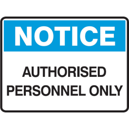 Notice Sign - Authorised Personnel Only | Seton Australia
